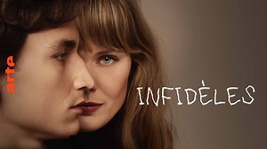 Infidèles - Séries et fictions | ARTE