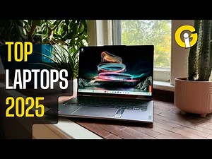 Best Laptops of 2025: Top Picks for Every Budget & Need