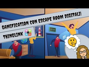 Gamification con Escape Room - Thinglink