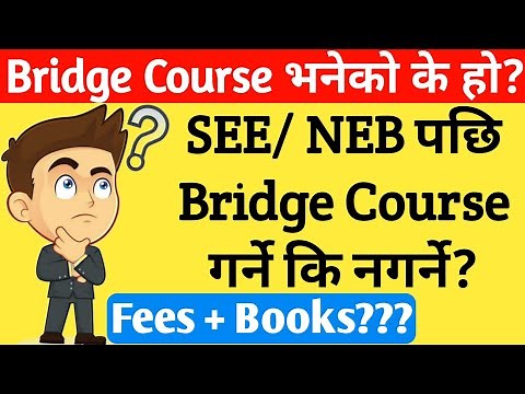 BRIDGE COURSE in Nepal | BRIDGE COURSE Class 11 Nepali | After SEE Entrance| BRIDGE COURSE After SEE