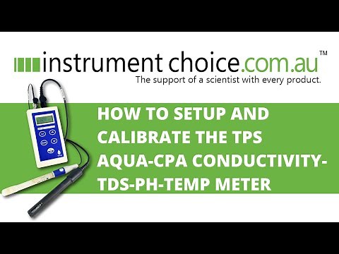 How To Set Up And Calibrate The TPS Aqua-CPA Conductivity-TDS-pH-Temp Meter