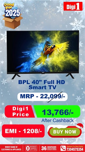 BPL 40" Full HD Smart TV @ 1208/- EMI GOOD BYE 2025! 🎉 . Entertainment upgrade ka best time abhi hai! 🔥 Bring home the BPL 40” Full HD Smart TV at an unbelievable Digi1 deal — clear picture, smart features, pocket-friendly price! . ✨ Offer Highlights: ❌ MRP: ₹22,099/- ✅ Digi1 Price: ₹13,766/- (After Cashback) 💳 EMI starting at just ₹1,208/- . 🎬 Full HD Display 📱 Smart TV Features 👨‍👩‍👧 Perfect for everyday entertainment . ⏰ Limited Stock | Limited Time Offer 👉 BUY NOW and end 2025 with 