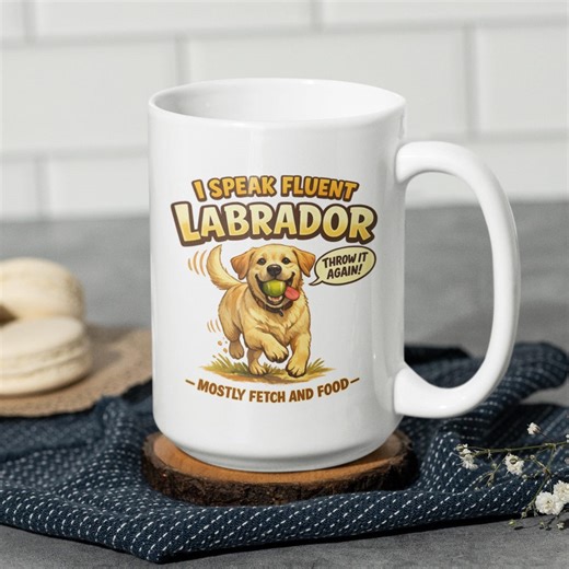Labrador Retriever Mug: Funny Dog Lover Coffee Cup – Fetch and Food Quote - Etsy
