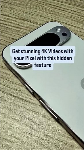 Get AMAZING 4K Video on Pixel with this HIDDEN Setting #pixeltips l