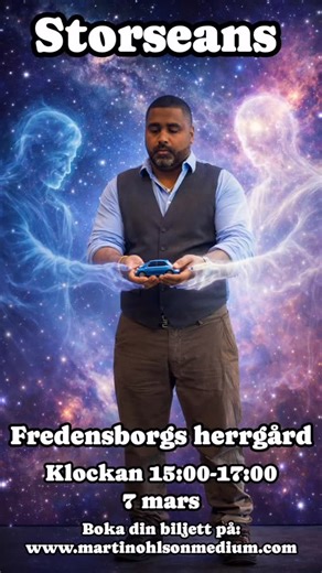 Välkommen till en eftermiddag tillsammans med mig och andevärlden . Kanske är det just du som får tecken från dina nära och kära på andra sidan, som jag förmedlar med värme och kärlek . En storseans för alla , oavsett om du är nyfiken , arbetar med det , har det som hobby eller bara vill ha tecken från dina anhöriga . På plats kommer det även finnas försäljning av @haxans_boning och självklart är mina orakelkort med till specialpris Det finns biljetter kvar , så gå in på www.martinohlsonmedium.c