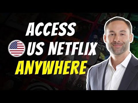 How to Watch US Netflix Library from Anywhere ✅