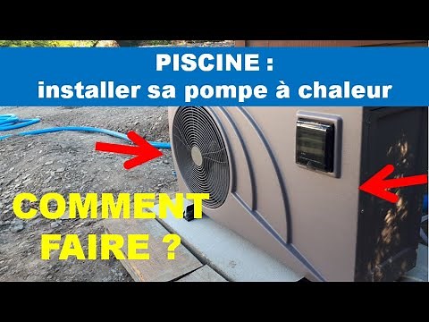 Piscine : comment installer sa pompe à chaleur ?