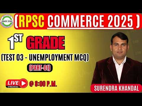 RPSC 1ST GRADE COMMERCE TEST SERIES SOLUTION// TEST-03 UNEMPLOYMENT MCQ//RPSC 1ST GRADE ECONOMICS