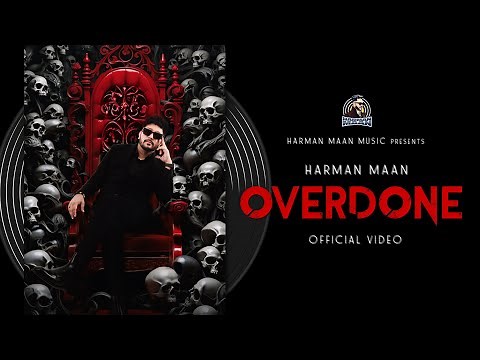 Overdone (Official video) Harman Maan | Farmaan | Latest Punjabi song 2024