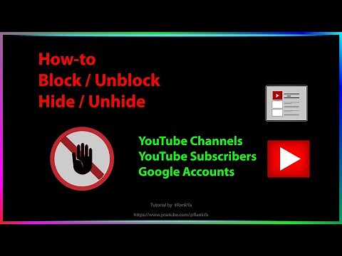How-to Block / Unblock and How-to Hide/Unhide YouTube Account with Google Account