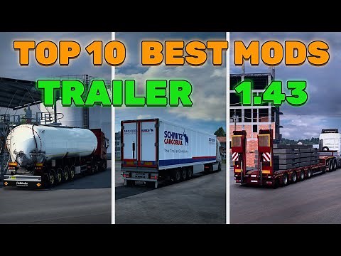TOP 10 BEST MODS TRAILER FOR ETS2 1.43