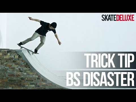 How to BS Disaster | Skateboard Trick Tip | skatedeluxe