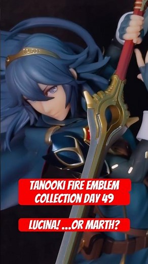 Tanooki Fire Emblem Collection Day 49: Lucina (or Marth?!) Statue from Good Smile Company!