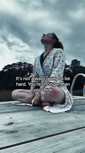 Sometimes when youre going through the hard stuff it seems like theres never going to be another