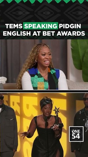 Tems Speaking Pidgin English At BET Awards | One54 Africa Podcast