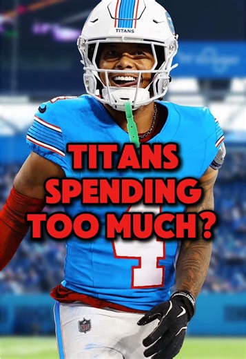 Are the Titans Overspending on Their Roster?