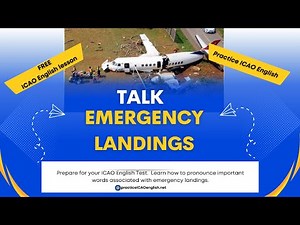 Talk Emergency Landings - ICAO English Test Preparation