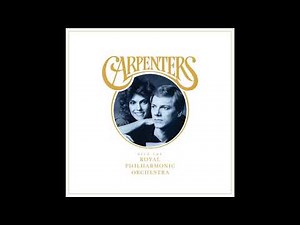 Carpenters - This Masquerade (With The Royal Philharmonic Orchestra) Dec 7, 2018