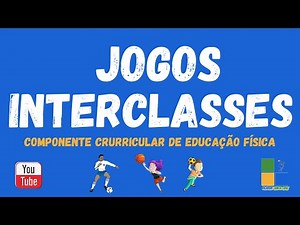 COMO ORGANIZAR JOGOS INTERCLASSES NA ESCOLA?