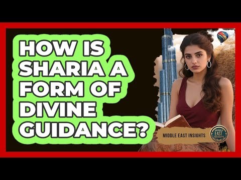 How Is Sharia A Form Of Divine Guidance?