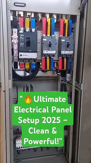 "🔥Ultimate Electrical Panel Setup 2025 – Clean & Powerful!" #electricalengineering #industrialelect