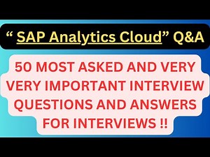 "SAP Analytics Cloud (SAC) Q&A", 50 Most Asked Interview Q&A of SAP ANALYTICS CLOUD for Interviews!