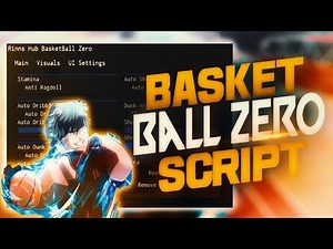 Basketball Zero script – (Anti Ragdoll, Auto Dribble, Auto Shoot)