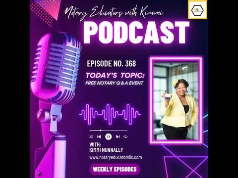 #368 - Free Notary Q & A Event Podcast