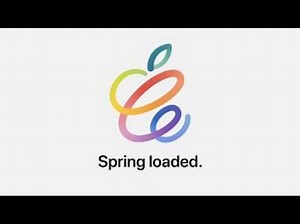 Apple "Spring Loaded" Event: How To Watch And What To Expect