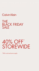 Save 40% off* storewide take a further 40% off* already reduced styles. Shop online or in store now. Hurry, limited time only! *T&Cs and exclusions apply. | Calvin Klein