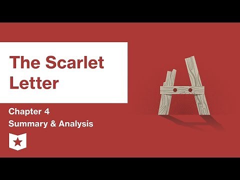 The Scarlet Letter | Chapter 4 Summary and Analysis | Nathaniel Hawthorne