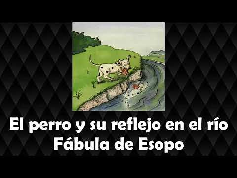 El perro y su reflejo en el río - Fábula de Esopo