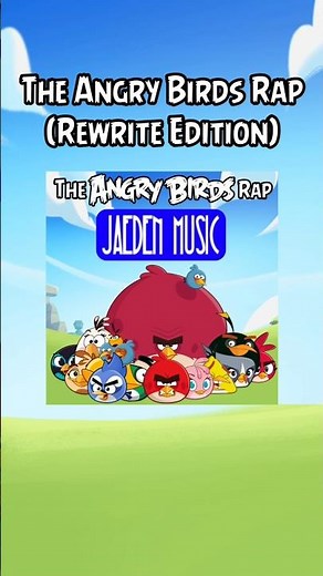 the new angry birds rap music modernizing the lyrics for modern angry birds #shorts