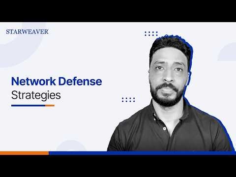 Network Defense Strategies: Protect, Secure & Manage Modern Networks | Ahmed Elhenedy | Starweaver