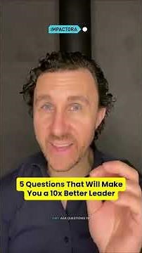 5 Questions Great Leaders Ask Their Teams for Success