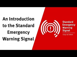 An Introduction to the Standard Emergency Warning Signal (SEWS)