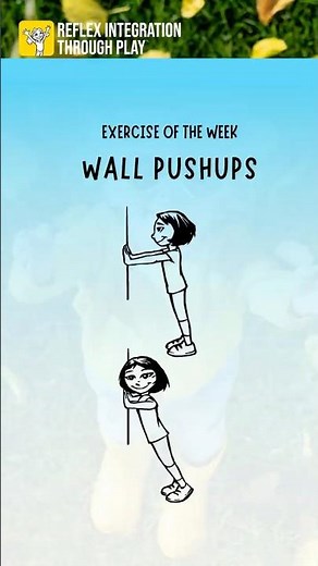 Exercise of the Week: Wall Push-Ups - Asymmetrical Tonic Neck Reflex (ATNR)