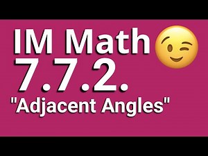 😉 7th Grade, Unit 7, Lesson 2 "Adjacent Angles" Illustrative Mathematics