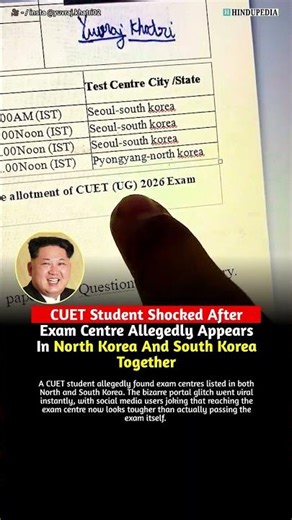 CUET Student Shocked After Exam Centre Appears In North And South Korea Together