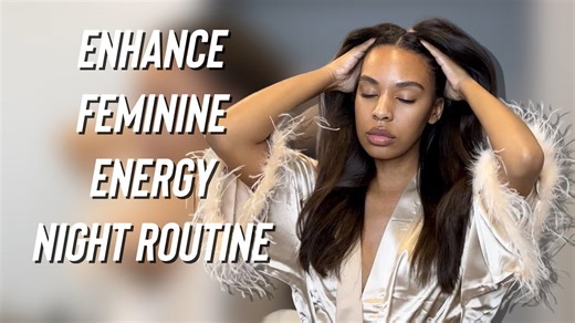 How to Have a Soft and Ideal Night Time Routine to Enhance Feminine Energy ft Feelits
