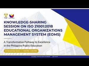 Knowledge-Sharing Session on ISO 21001:2018 Educational Organizations Management System (EOMS)