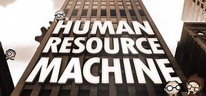 Human Resource Machine: обзор, публикации, гайды и релиз логическая игры Human Resource Machine
