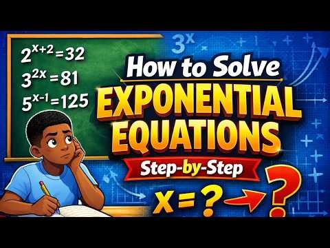 How to Solve Exponential Equations (Equations Involving Indices) | Step-by-Step