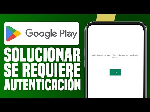 cómo solucionar el error de “Se requiere autenticación” en Google Play Store (FÁCIL)