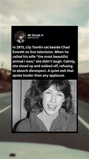 In 1973, Lily Tomlin sat beside Chad Everett on live television
