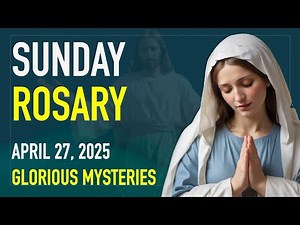 Sunday Holy Rosary | Glorious Mysteries | Daily Virtual Rosary!
