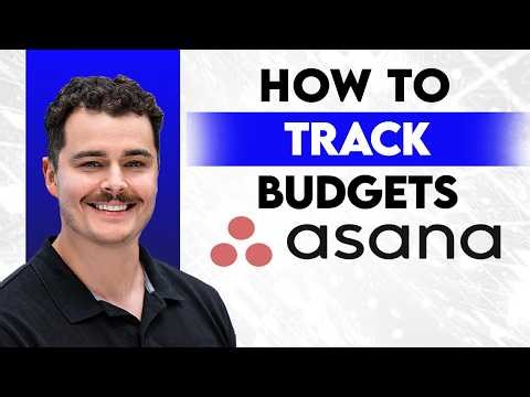 How To Track Budgets In Asana [2026 Guide]