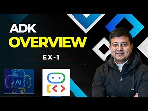 ADK Overview | Agentic AI With Google ADK Ex-1