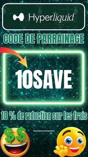 Code de parrainage Hyperliquid « 10SAVE »