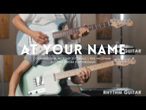 At Your Name (Yahweh, Yahweh) - Phil Wickham // Electric Guitar Play-through